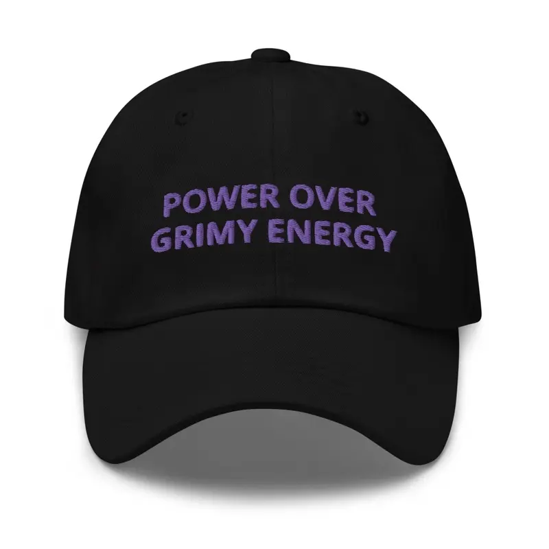 POWER OVER GRIMY ENERGY