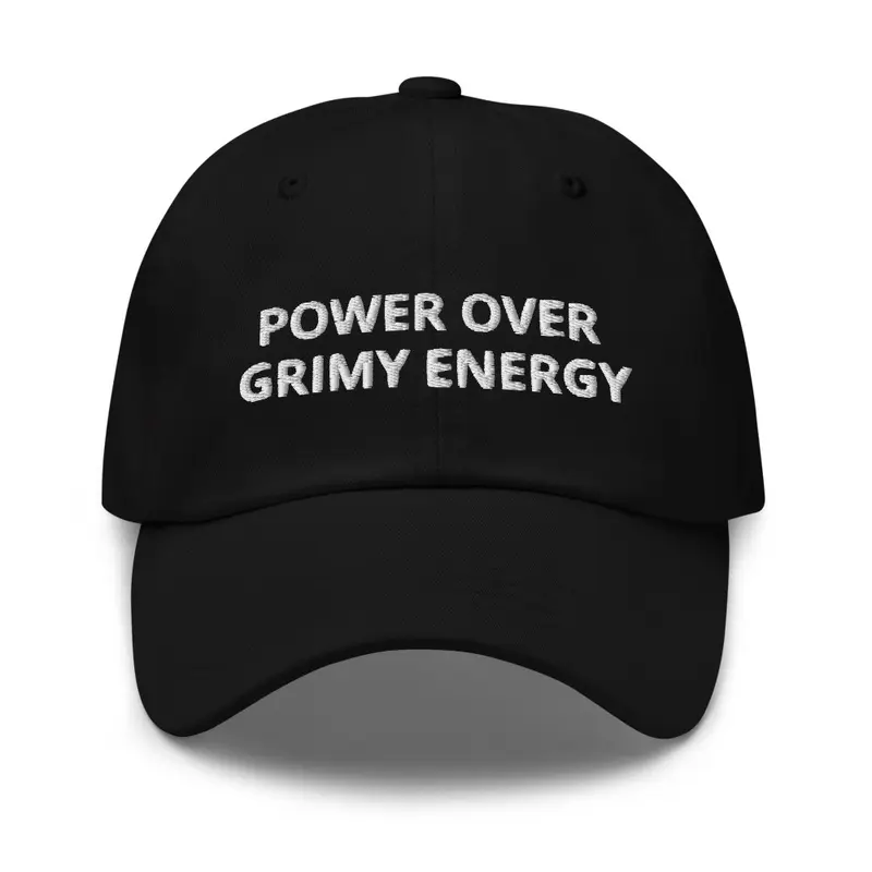 POWER OVER GRIMY ENERGY