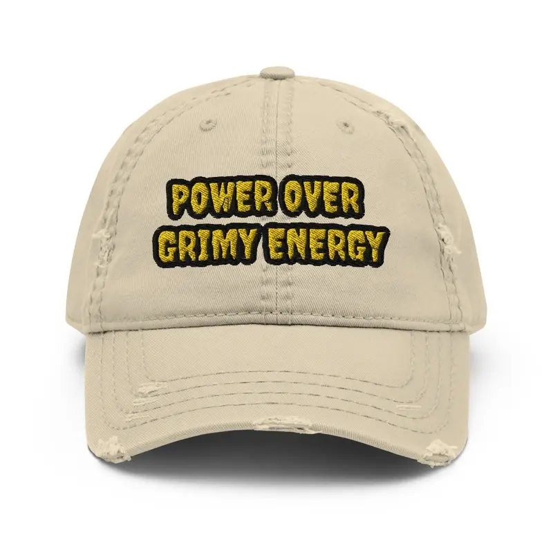 POWER OVER GRIMY ENERGY